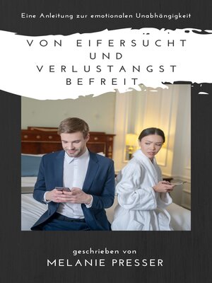 cover image of Von Eifersucht und Verlustangst befreit -